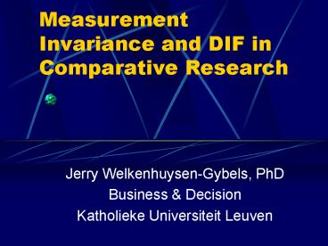Measurement Invariance and DIF in Comparative Research
