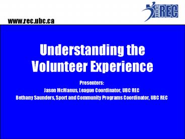 Understanding the Volunteer Experience