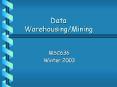 Data Warehousing/Mining PowerPoint PPT Presentation
