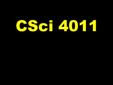 CSci 4011 Lecture 22