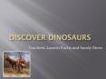 Discover Dinosaurs PowerPoint PPT Presentation