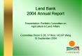 Land Bank 2004 Annual Report  Presentation: Portfolio Committee on Agriculture PowerPoint PPT Presentation