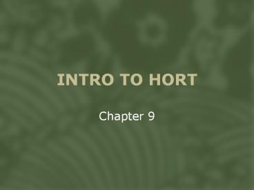 INTRO TO HORT