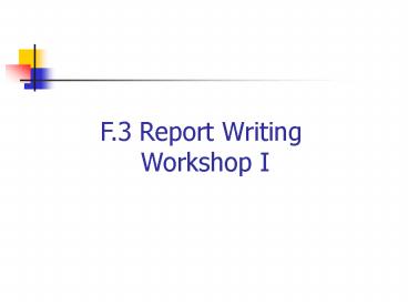 F'3 Report Writing