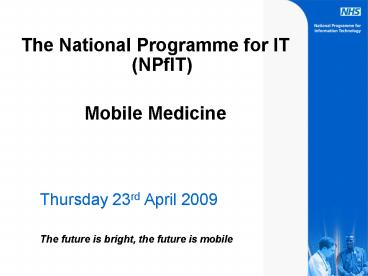 The National Programme for IT NPfIT