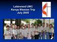 Lakewood UMC Kenya Mission Trip July 2005 PowerPoint PPT Presentation