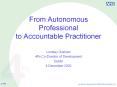 From Autonomous Professional to Accountable Practitioner PowerPoint PPT Presentation