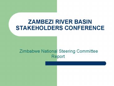 ZAMBEZI RIVER BASIN STAKEHOLDERS CONFERENCE