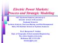 Electric Power Markets: Process and Strategic Modeling PowerPoint PPT Presentation