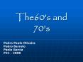 The60s and 70s PowerPoint PPT Presentation