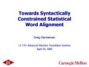 Towards Syntactically Constrained Statistical Word Alignment
