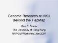 Genome Research at HKU Beyond the HapMap PowerPoint PPT Presentation