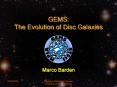 GEMS: The Evolution of Disc Galaxies PowerPoint PPT Presentation