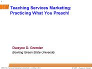 Teaching Services Marketing: Practicing What You Preach
