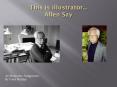 This is illustrator''' Allen Say PowerPoint PPT Presentation