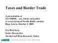 Taxes and Border Trade A presentation at ALCOHOL use, harms and policy A researchbased NordicBaltic PowerPoint PPT Presentation