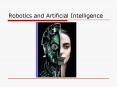 Robotics and Artificial Intelligence PowerPoint PPT Presentation
