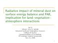 Radiative impact of mineral dust on surface energy balance and PAR, implication for landvegetationat PowerPoint PPT Presentation