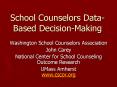 School Counselors Data-Based Decision-Making PowerPoint PPT Presentation