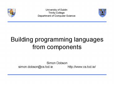 Simon Dobson simon.dobson@cs.tcd.ie         http://www.cs.tcd.ie/