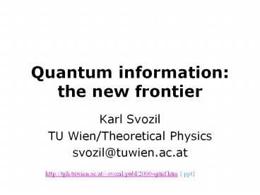 Quantum information: the new frontier