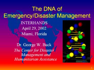 The DNA of Emergency/Disaster Management