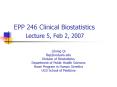 EPP 246 Clinical Biostatistics Lecture 5, Feb 2, 2007 PowerPoint PPT Presentation