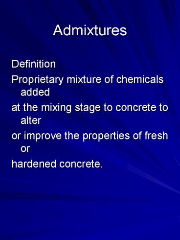 Admixtures