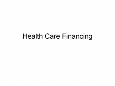Health Care Financing