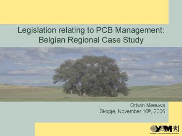 Legislation relating to PCB Management: Belgian Regional Case Study