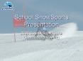 School SnowSports Presentation PowerPoint PPT Presentation