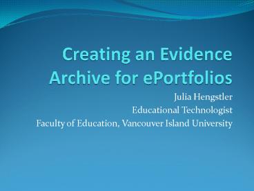 Creating an Evidence Archive for ePortfolios
