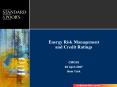 Energy Risk Management and Credit Ratings PowerPoint PPT Presentation