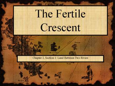 The Fertile Crescent