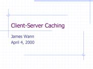 Client-Server Caching