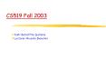 CS519 Fall 2003 PowerPoint PPT Presentation