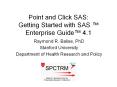 Point and Click SAS: Getting Started with SAS  PowerPoint PPT Presentation