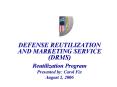 DEFENSE REUTILIZATION AND MARKETING SERVICE DRMS PowerPoint PPT Presentation