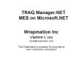 TRAQ Manager.NET MES on Microsoft.NET PowerPoint PPT Presentation