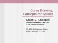 Curve Drawing, Concepts for Splines PowerPoint PPT Presentation