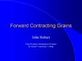 Forward Contracting Grains PowerPoint PPT Presentation