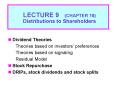 LECTURE 9 CHAPTER 18 Distributions to Shareholders PowerPoint PPT Presentation