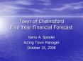 Town of Chelmsford Five Year Financial Forecast PowerPoint PPT Presentation