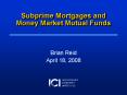 Subprime Mortgages and Money Market Mutual Funds PowerPoint PPT Presentation