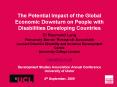 The Potential Impact of the Global Economic Downturn on People with Disabilities Developing Countrie PowerPoint PPT Presentation
