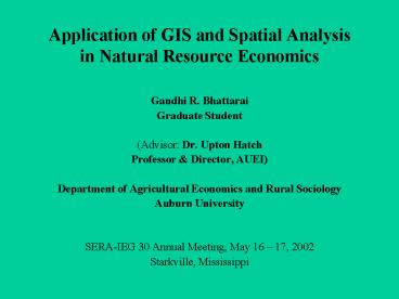 Application of GIS and Spatial Analysis in Natural Resource Economics
