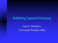 Bubbling Spanish Housing PowerPoint PPT Presentation