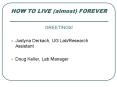 HOW TO LIVE almost FOREVER PowerPoint PPT Presentation