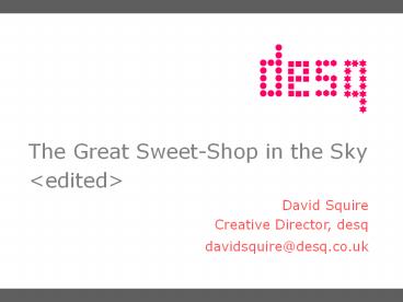 The Great Sweet-Shop in the Sky