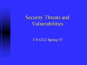 Security Threats and Vulnerabilities